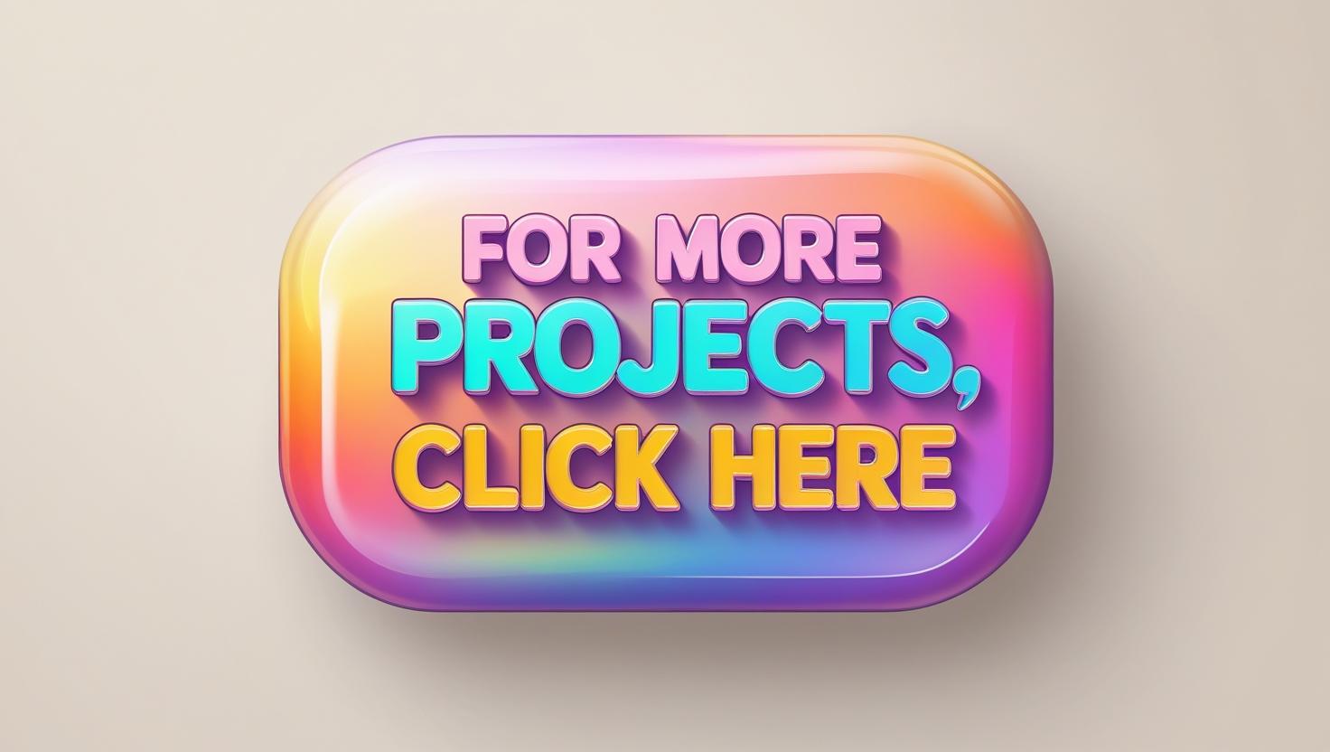 More Projects